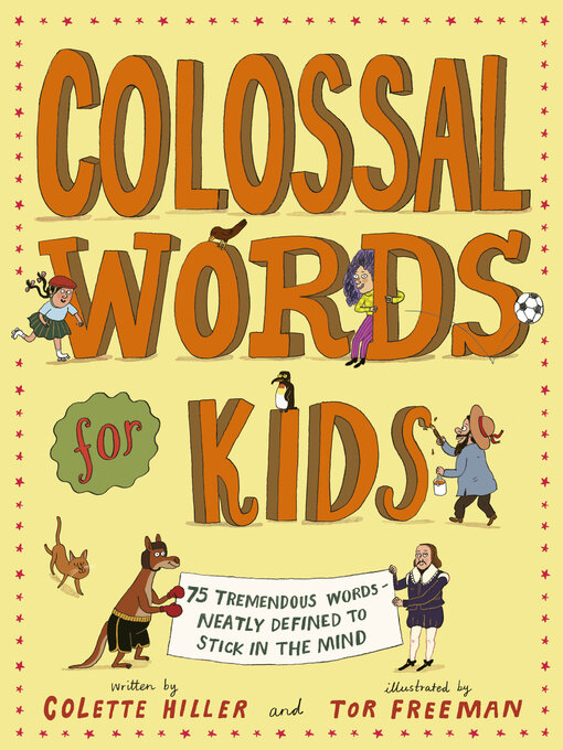 Title details for Colossal Words for Kids (WINNER of the CLiPPA Poetry Prize 2025) by Colette Hiller - Wait list